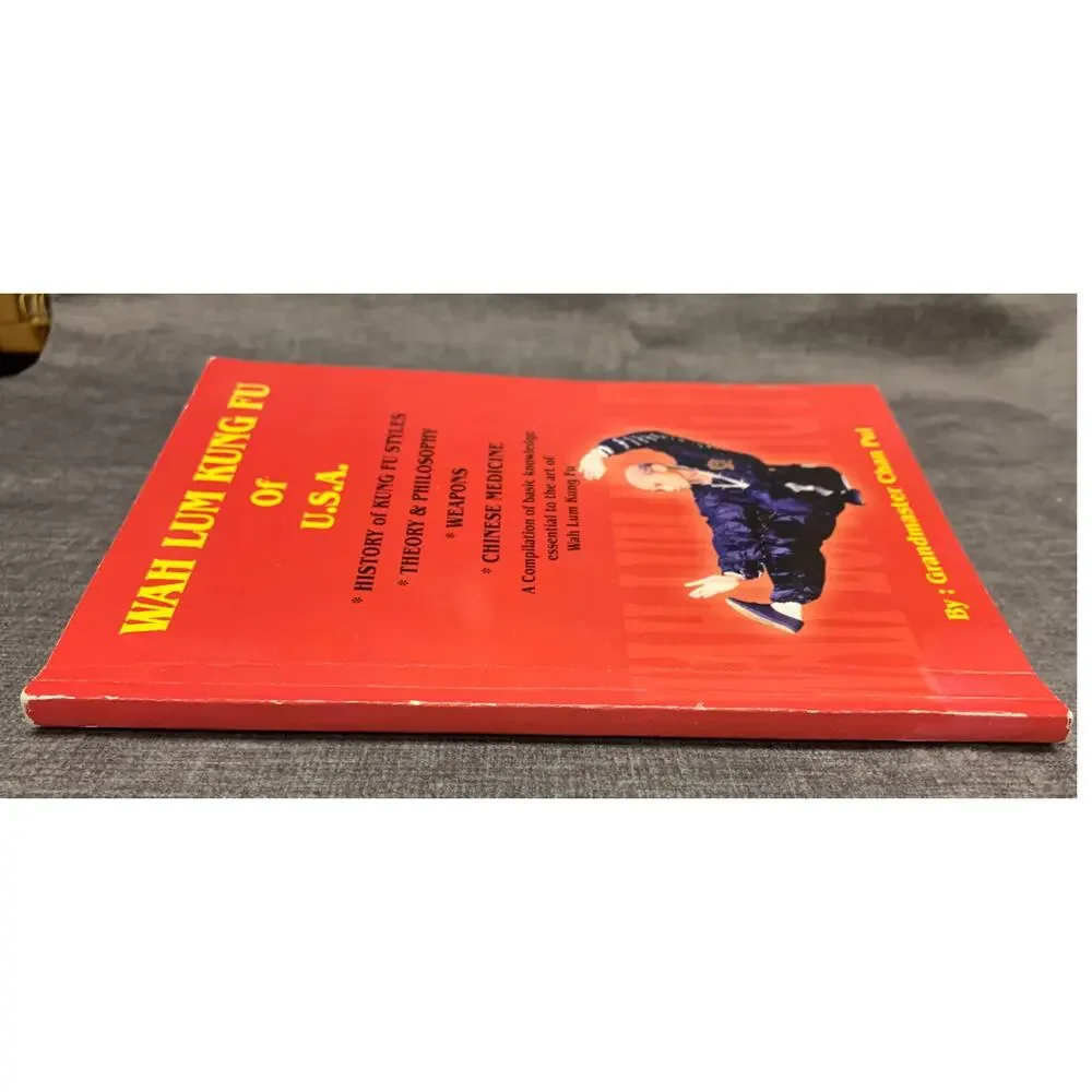 Wah Lum Kung Fu of USA - Grandmaster Chan Pui - Softcover, 118 Pages